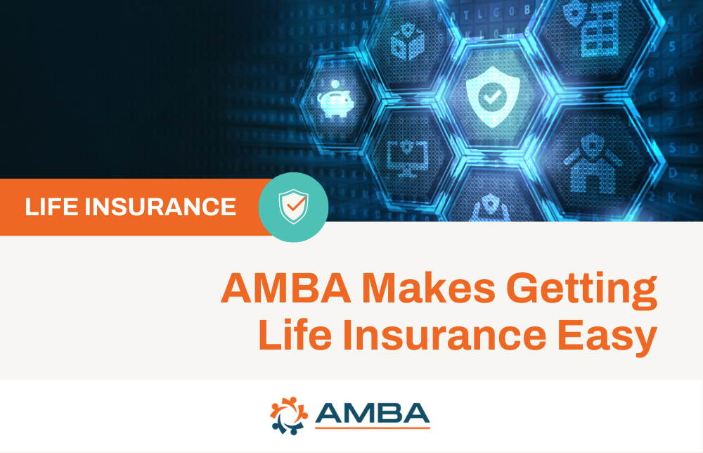 Peace of Mind Doesn’t Need to Be a Headache: AMBA Makes Getting Life Insurance Easy